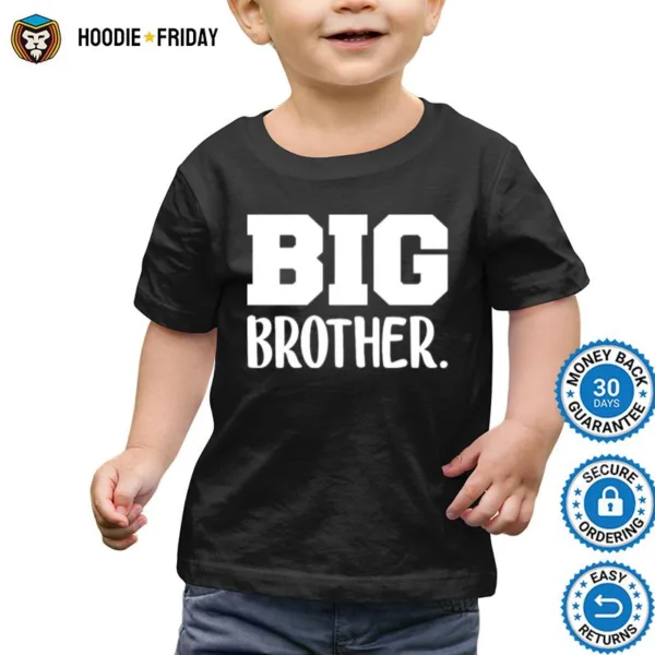 Big Brother Shirts