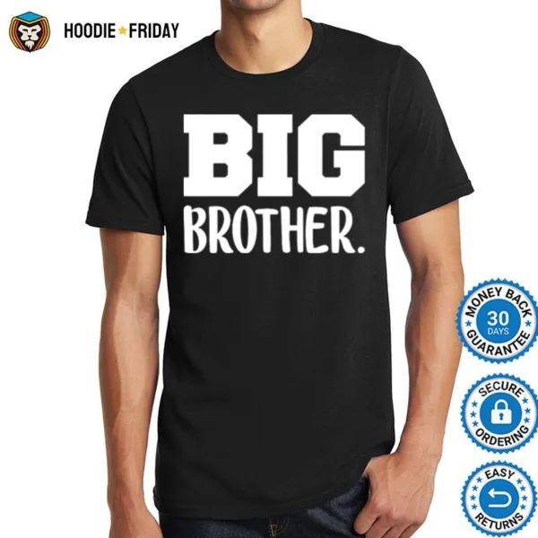 Big Brother Shirts