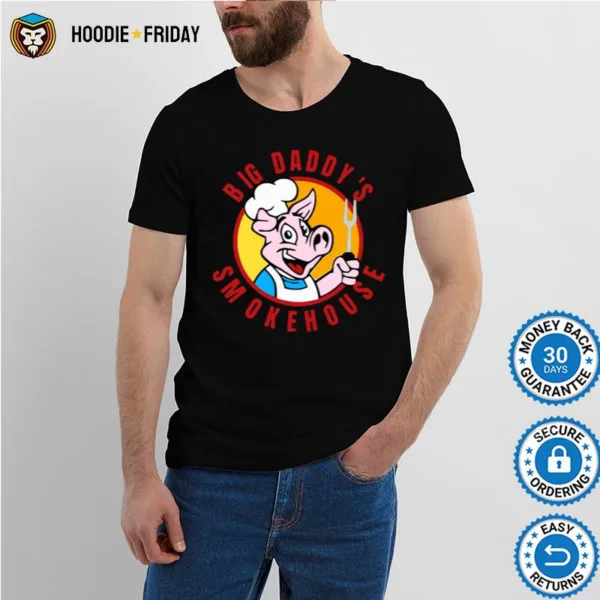 Big Daddys Smokehouse Bbq Restaurant Souvenir Shirts