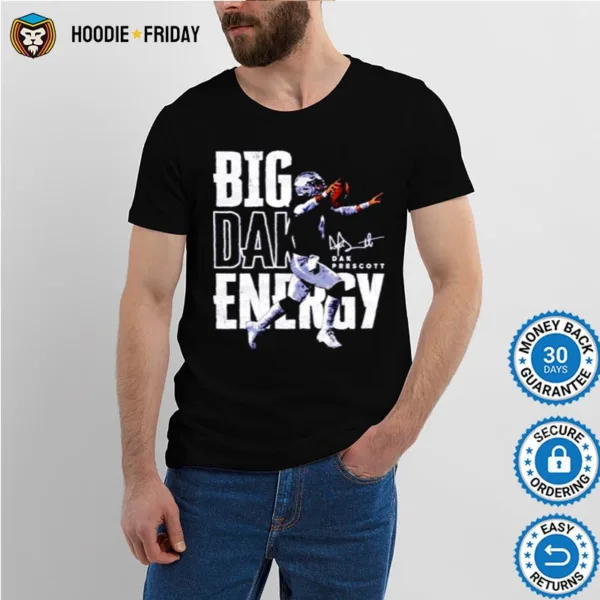 Big Dak Energy Dak Prescott Dallas Cowboys Shirts