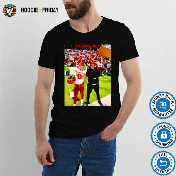 Big Game Only Shirts