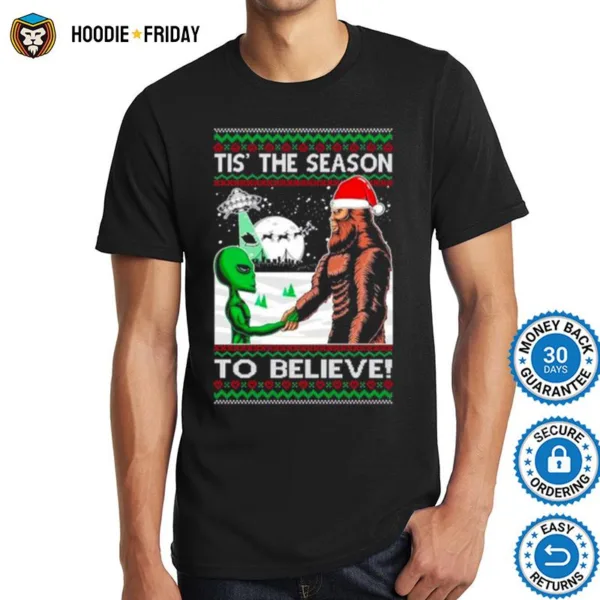 Bigfoot Tis?The Season To Believe In Conspiracies Aliens Ufo Ugly Christmas Shirts