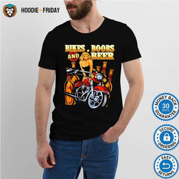 Bikes Boobs And Beer Shirts