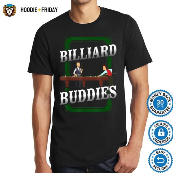 Billiards Pool Player Ball Friends Billiards Buddies Shirts