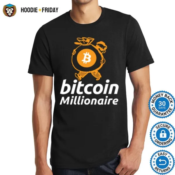 Bitcoin Millionaire For Bitcoin Miners And Traders Shirts