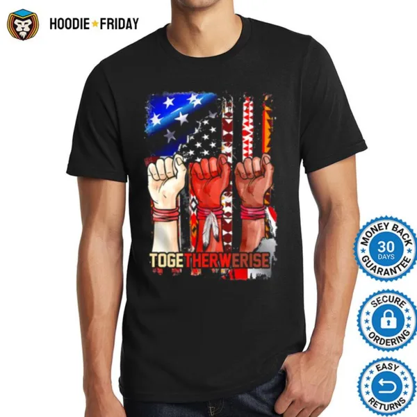 Black Live Matter Strong Hands Together We Rise American Flag Shirts