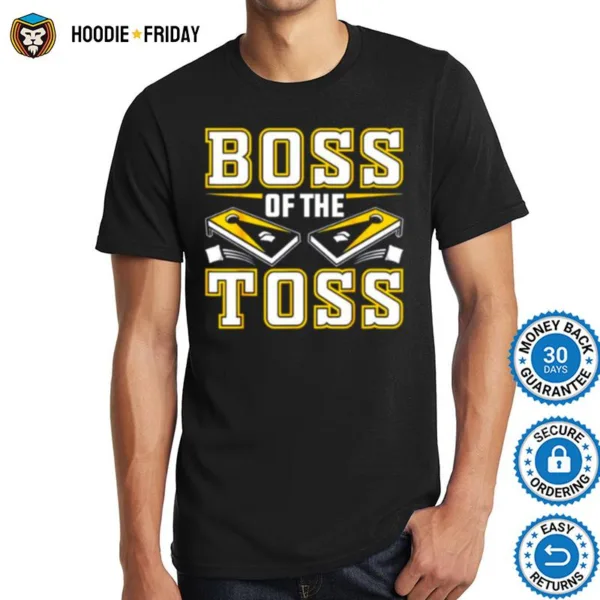 Boss Of The Toss Cornhole Shirts