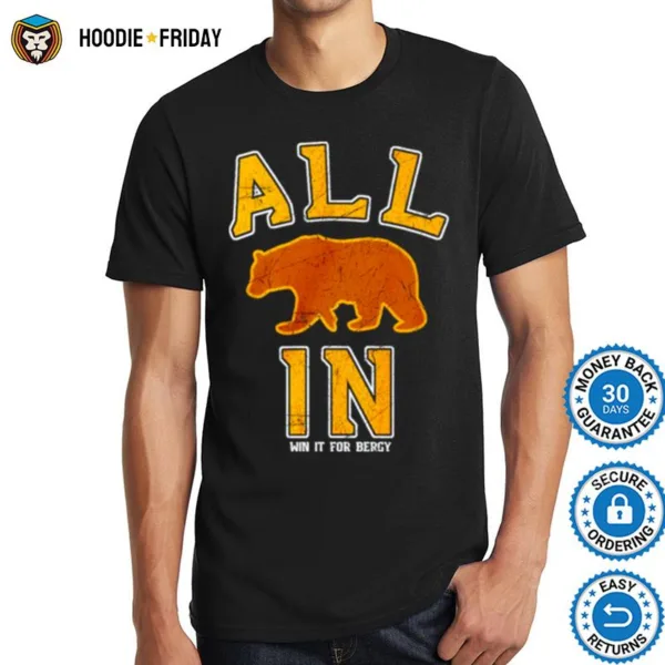 Boston Bruins All In Win It For Bergy Shirts