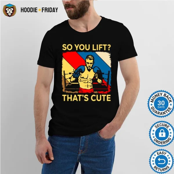 Boxing So You Lift Thats Cute Vintage Shirts