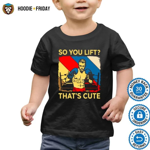 Boxing So You Lift Thats Cute Vintage Shirts