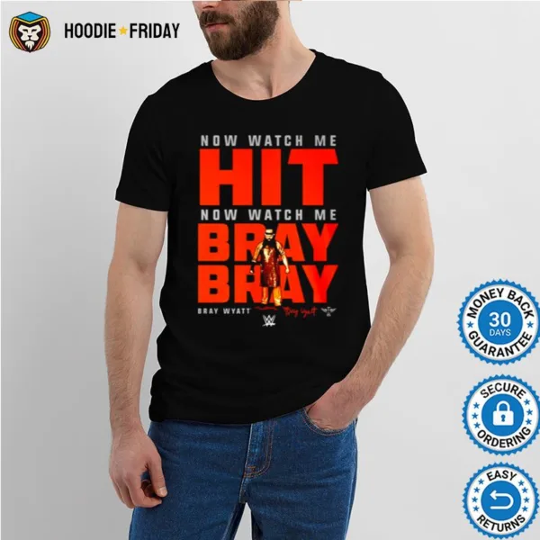 Bray Wyatt Watch Me Bray Bray Shirts