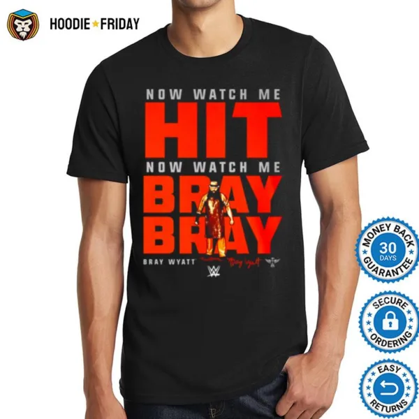 Bray Wyatt Watch Me Bray Bray Shirts