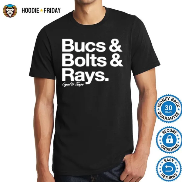 Bucs Bolts Rays Loyal To Tampa Shirts