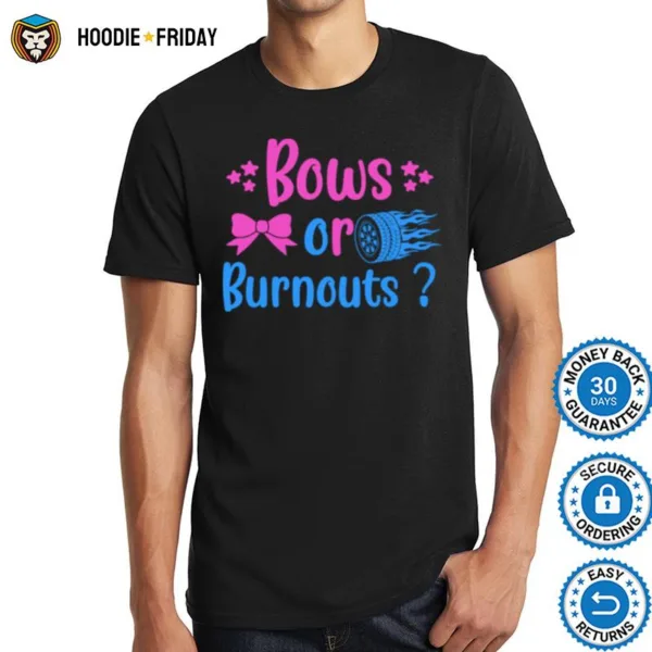 Burnouts Or Bows Gender Reveal Party Idea For Mom Or Dad Shirts