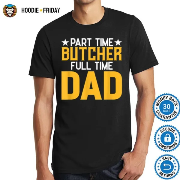 Butcher Gift For Dad Butcher Dad Gift Funny Butcher Dad Shirts