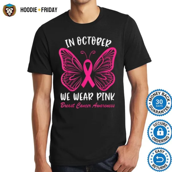 Butterfly Breast Cancer Awareness In October We Wear Pink Shirts