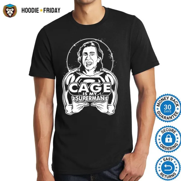 Cage Is My Superman Shirts