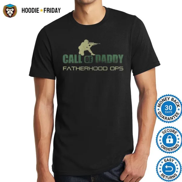 Call Of Daddy Fatherhood Ops Shirts