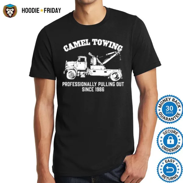 Camel Towing Professionally Pulling Out Since 1986 Vintage Shirts