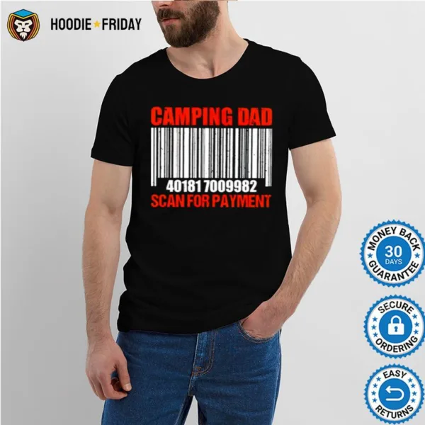 Camping Dad Scan For Payment Shirts