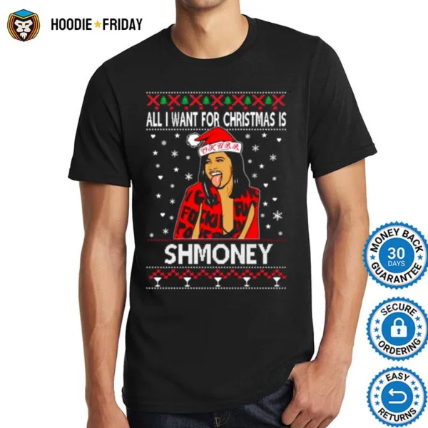 Cardi B All I Want For Christmas Is Shmoney Shirts