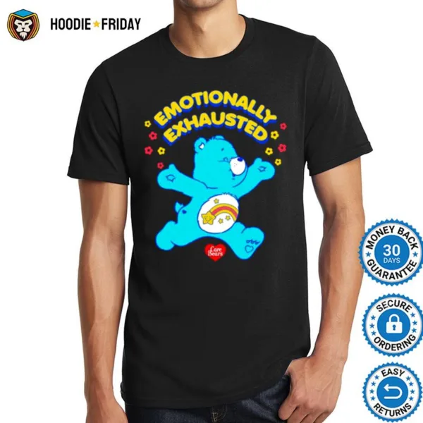 Care Bears Wish Bear Emotionally Exhausted Shirts