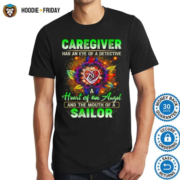 Caregiver Has An Eye Of Detective Heart Of An Angel Shirts