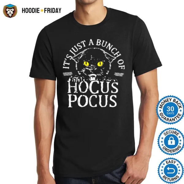 Cat Its Just A Bunch Of Hocus Pocus Shirts