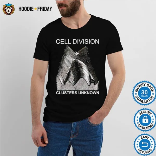 Cell Division Clusters Unknown Shirts