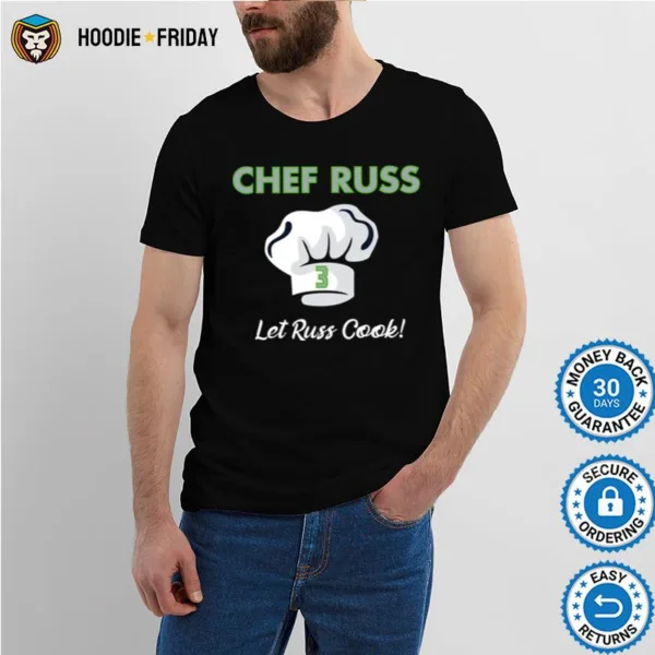 Chef Russ Let Russ Cook Football Player Russell Wilson Shirts