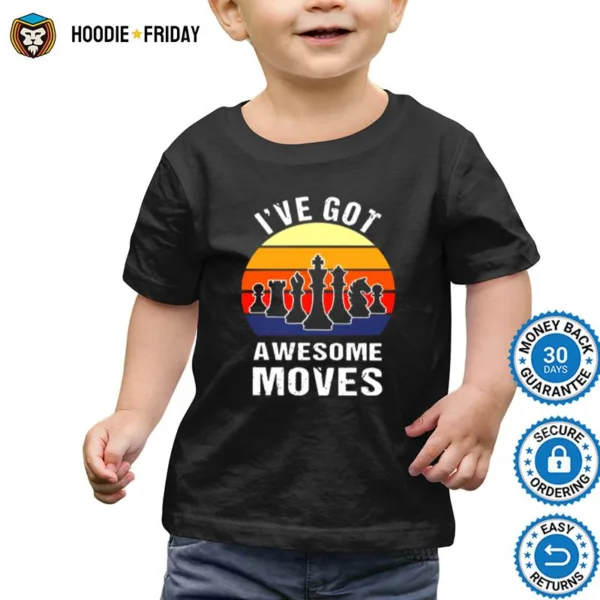 Chess Play Classic Ive Got Awesome Moves Vintage Retro Shirts