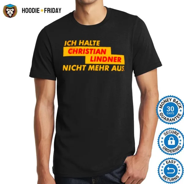 Christian Lindner Ich Halte Nicht Mehr Aus Sihirt Shirts