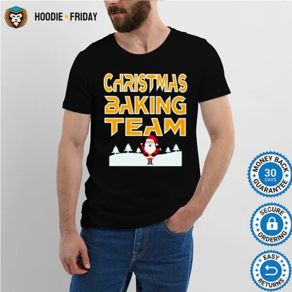 Christmas Baking Team Santa Claus Shirts