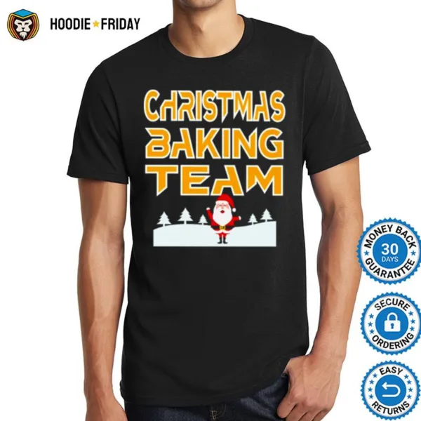 Christmas Baking Team Santa Claus Shirts