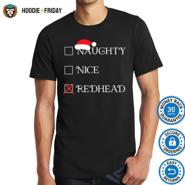 Christmas Naughty Nice Redhead Holiday Shirts