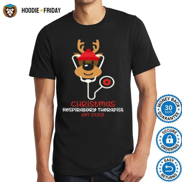 Christmas Respiratory Therapist Reindeer Nurse On Duty Shirts