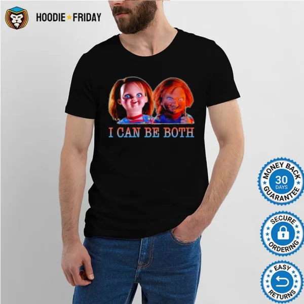 Chucky I Can Be Both Shirts