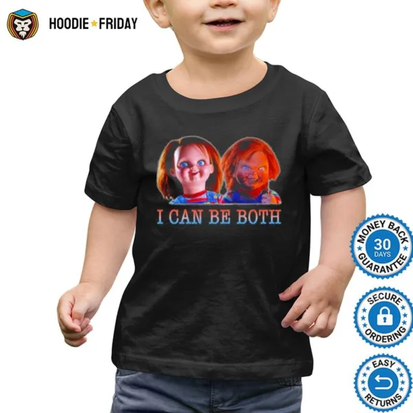 Chucky I Can Be Both Shirts