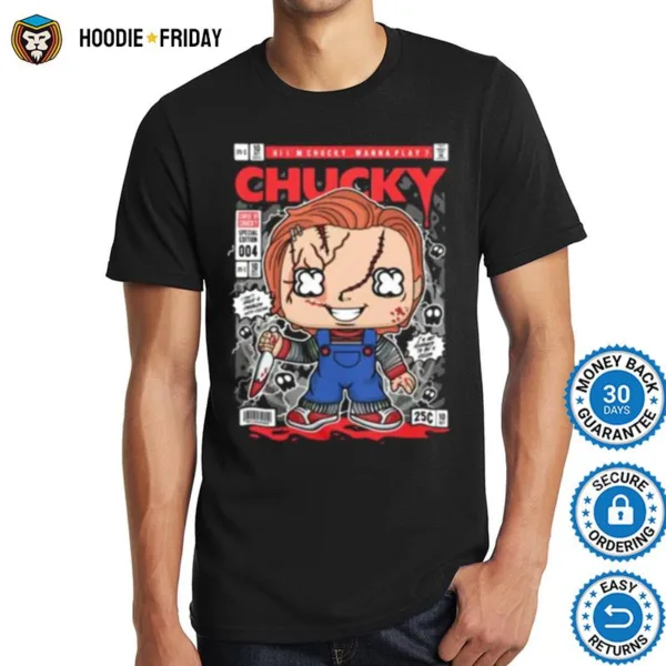 Chucky Wanna Play Shirts