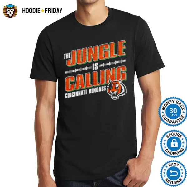 Cincinnati Bengals The Jungle Is Calling Shirts