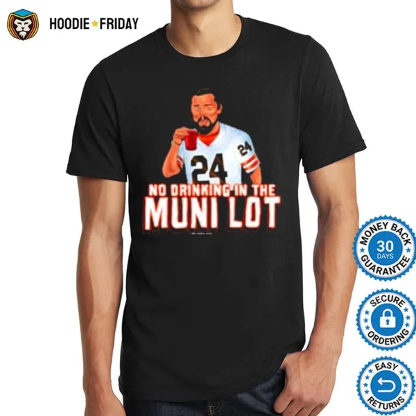 Cleveland No Drinking In The Muni Lo Shirts