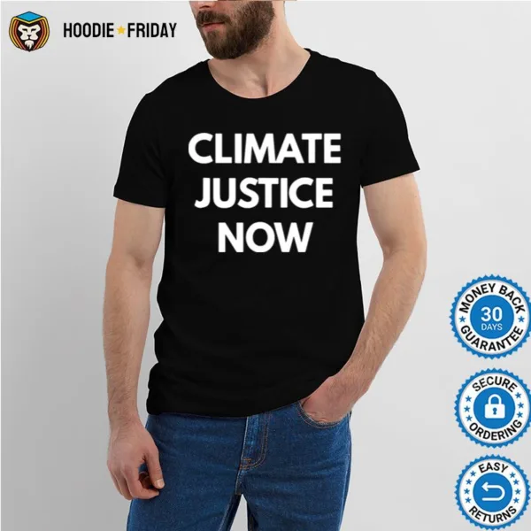 Climate Justice Now Shirts