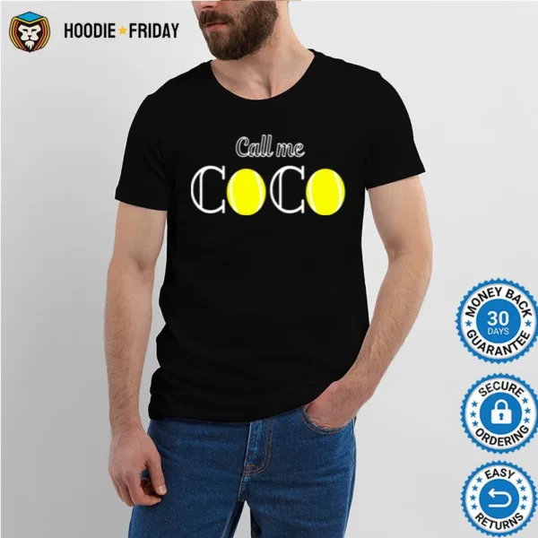 Coco Gauff Call Me Coco For Coco Fans Coco Lovers Shirts