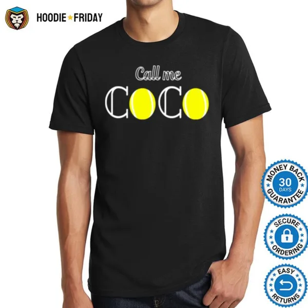 Coco Gauff Call Me Coco For Coco Fans Coco Lovers Shirts