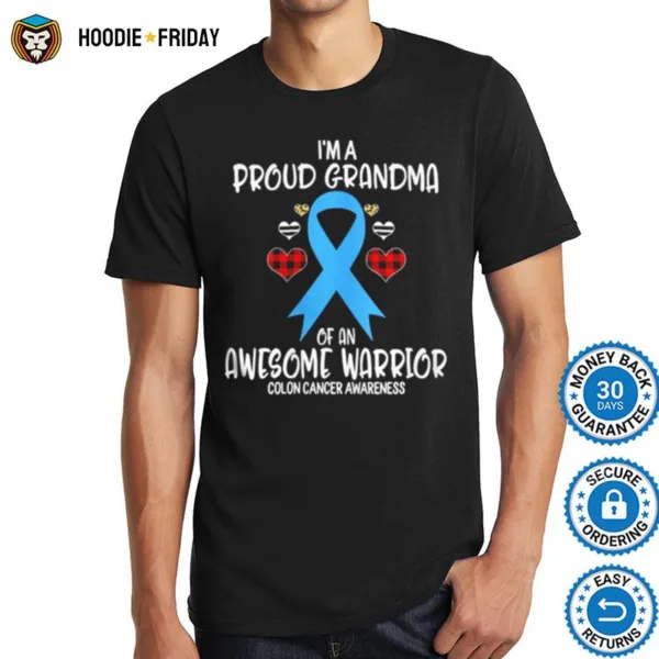 Colon Cancer Awareness Im Proud Grandma Of Awesome Warrior Shirts