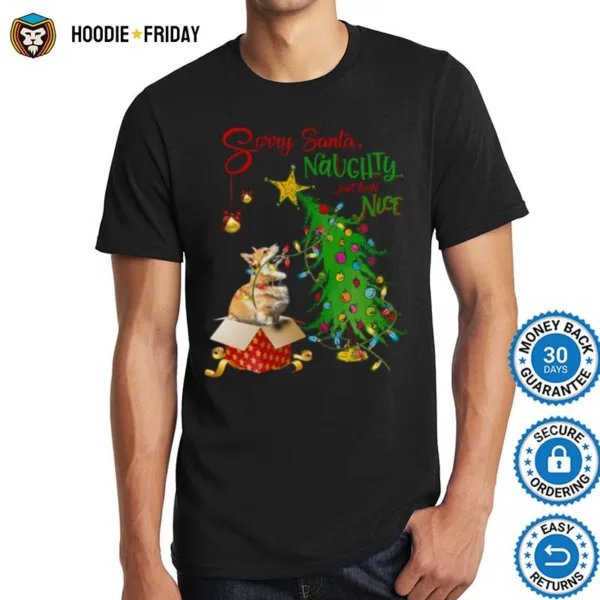 Corgi Sorry Santa Naughty Just Feels Nice Christmas Tree Light Shirts