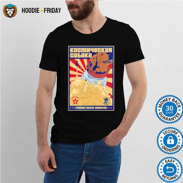 Cosmo The Spacedog Psionic Power Certified Shirts