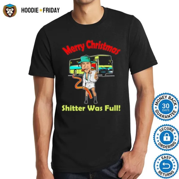 Cousin Eddie Merry Christmas Shitter Was Full Shirts