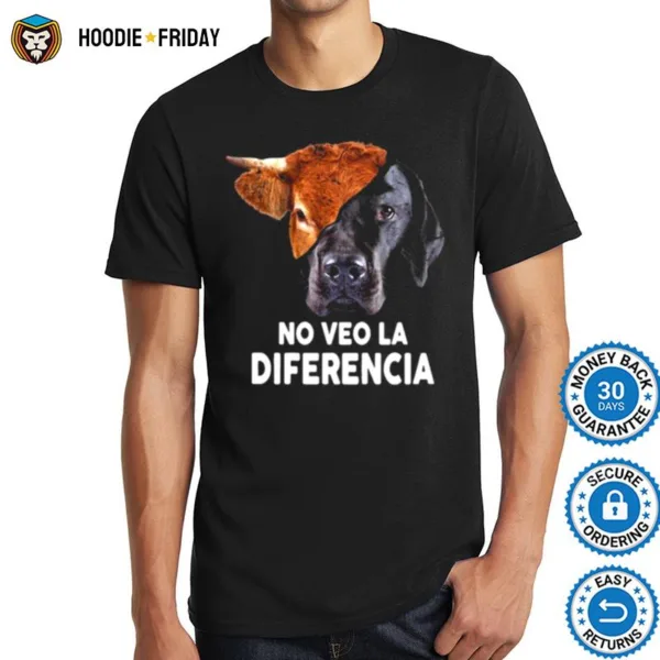 Cow And Dog No Veo La Diferencia Shirts