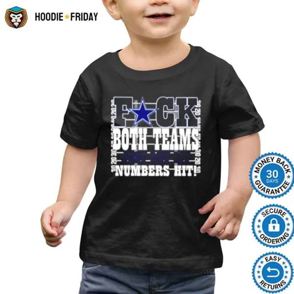 Cowboys Fuck Both Teams Just Let My Numbers Hi Shirts